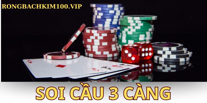 Soi cầu 3 càng